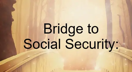 Social Security Bridge Strategy