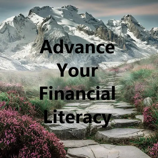 Advance Your Financial Literacy