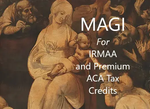 MAGI for IRMAA or ACA credits