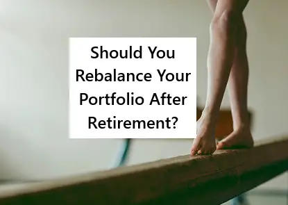 rebalance portfolio during retirement