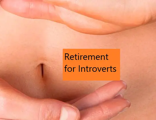 introvert retirement